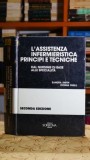 L'assistenza infermieristica - Principi e tecniche - Dal nursing di base alle specialita - Donna Duell, Sandra Smith