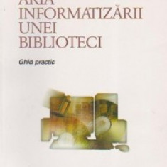 Pierre-Yves Duchemin - Arta informatizării unei biblioteci. Ghid practic