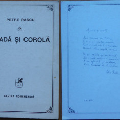 Petre Pascu, Spada si corola, 1977, editia 1 cu autograf catre Petru Vintila