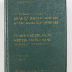 DICTIONNAIRE CLASSIQUE FRANCAIS - NEERLANDAIS / NEERLANDAIS - FRANCAIS par L. GROOTAERS , ANII '50