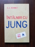 E. A. Bennet - Intalniri cu Jung