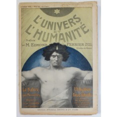 L &#039; UNIVERS ET L &#039;HUMANITE , REVISTA DE STIINTE NATURALE IN LB. FRANCEZA , LIVRAISON 103 , EDITIE DE INCEPUT DE SECOL XX