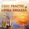 Curs practic de limba engleza