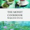 The Monet Cookbook: Recipes from Giverny