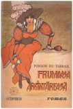 Ponson du Terrail - Frumoasa argintareasa - 130542