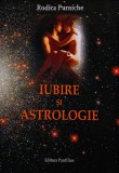 Cumpara ieftin Iubire și astrologie - 2006 - Rodica Purniche (@Q129)