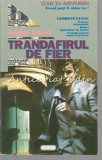 Trandafirul De Fier - Brigitte Aubert, Nemira, 1996, Roman, Aventurierii, 210 pagini