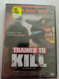 DVD - TRAINED TO KILL/COMPTE A REBOURS - sigilat FRANCEZA