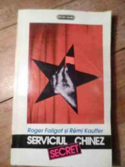 Serviciul Secret Chinez - Roger Faligot Remi Kauffer ,530677 foto