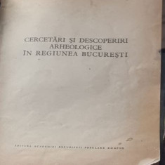 D. Berciu - Cercetari si Descoperiri Arheologice in Regiunea Bucuresti