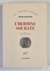 L &amp;#039; HERMINE SOUILLEE par GREGOR VON REZZORI , roman , 1961 foto
