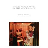 Cumpara ieftin A Cultural History Of Sexuality In The Modern Age