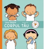 Totul despre corpul tau - Pauline Oud