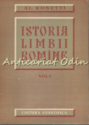 Istoria Limbii Romine I - Al. Rosetti - Tiraj: 5160 Exemplare foto