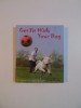 GET FIT WITH YOUR DOG , A COMPANION GUIDE TO HEALTH by KAREN SULLIVAN , 2008