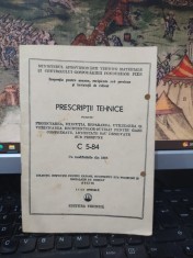 Prescripții tehnice pentru proiectarea, execuția, repararea, utilizarea și verificarea recipientelor-butelii pentru gaze comprimate... C 5-84 1985 217