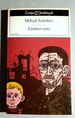 Emberi sors - Mihail Solohov foto