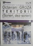Teritorii (Scrieri, dez-scrieri) &ndash; Octavian Groza