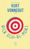 Dick Ochi-de-mort - Hardcover - Kurt Vonnegut - Art