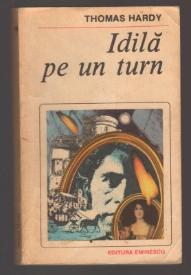 C10739 - IDILA PE UN TURN - THOMAS HARDY foto