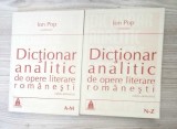 DICTIONAR ANALITIC DE OPERE LITERARE ROMANESTI VOL.1-2-ION POP-273822