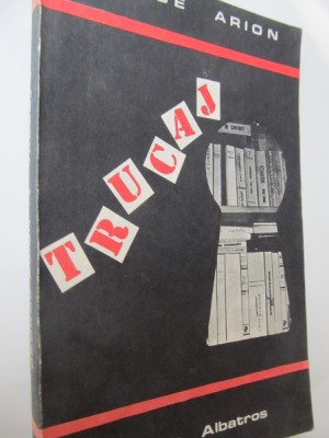 Trucaj - George Arion foto