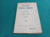 ISTORIA POPORULUI ROM&Acirc;NESC * N. IORGA / VOL. IV PARTEA A I-U / 1927 * E