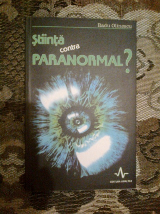 a3a Stiinta contra Paranormal - Dr. Radu Olinescu
