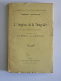L&#039;ORIGINE DE LA TRAGEDI&Eacute; OU HELLENISME ET PESSIMISME par FREDERIC NIETZSCHE PARIS