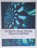 78 DAYS PRACTICAL TRANSURFING by VADIM ZELAND , 2013