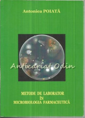 Metode De Laborator In Microbiologia Farmaceutica - A. Poiata foto