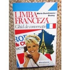 LIMBA FRANCEZA GHID DE CONVERSATIE - Maria Dumitrescu-Brates