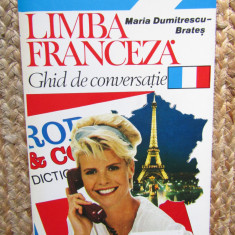 LIMBA FRANCEZA GHID DE CONVERSATIE - Maria Dumitrescu-Brates