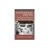 Universal Truth: The Catholic Epistles of James, Peter, Jude, and John