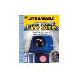 Star Wars Life Size: Surprising Sizes from a Galaxy Far Far Away...