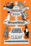 Old Possum&#039;s Book of Practical Cats