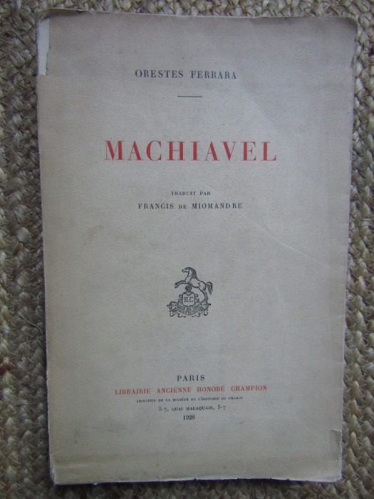 MACHIAVEL par ORESTES FERRARA , 1928