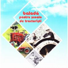 Balada pentru scoala de tractoristi - Aurel Podaru