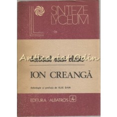 Destinul Unui Clasic. Ion Creanga - Antologie, Prefata: Ilie Dan