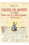 Palatul de Justitie si sediile Inaltei Curti de Casatie si Justitie. 130 de ani - Nicolae St. Noica