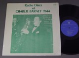 VINIL # LP Charlie Barnet &ndash; Radio Discs Of Charlie Barnet 1944 (VG++)