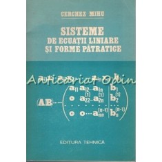 Sisteme De Ecuatii Liniare Si Forme Patratice - Cerchez Mihu