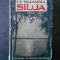 F. E. SILLANPAA - SILJA SAU TRISTETEA UNEI VIETI NEIMPLINITE (1942)
