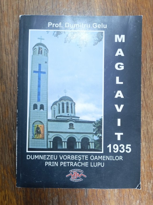 Maglavit 1935 - Prof. Dumitru Gelu / R3P3F