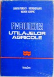 Fiabilitatea utilajelor agricole &ndash; Dumitru Tomescu