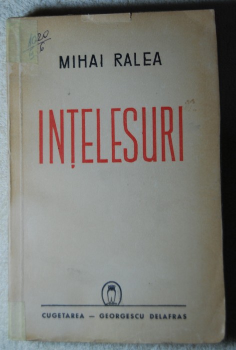 Mihai Ralea - &Icirc;nțelesuri, ediție princeps