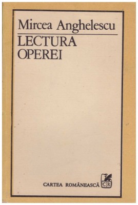 Mircea Anghelescu - Lectura operei - 129175 foto