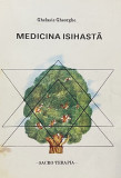 MEDICINA ISIHASTA de GHELASIE GHEORGHE , 1992