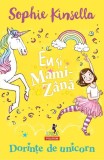 Dorințe de unicorn. Eu și Mami-Z&acirc;nă - Paperback brosat - Sophie Kinsella - Polirom
