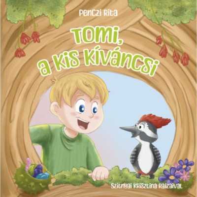 Tomi, a kis k&amp;iacute;v&amp;aacute;ncsi - Penczi Rita foto